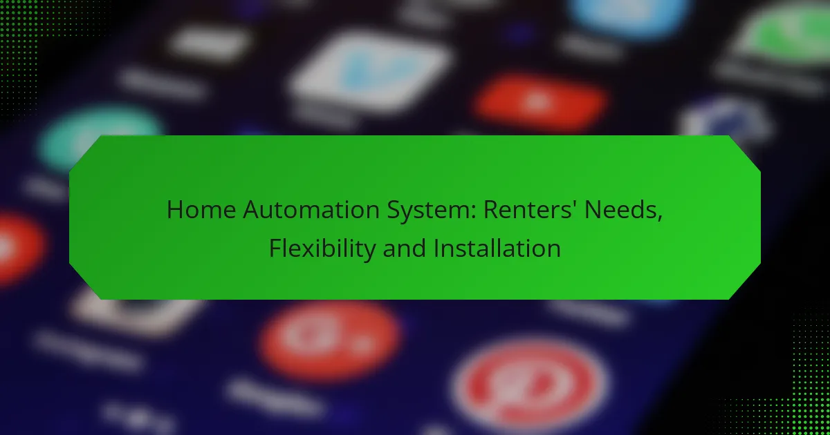 Système de domotique : besoins des locataires, flexibilité et installation